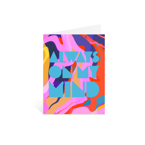 Always on My Mind Greeting Card