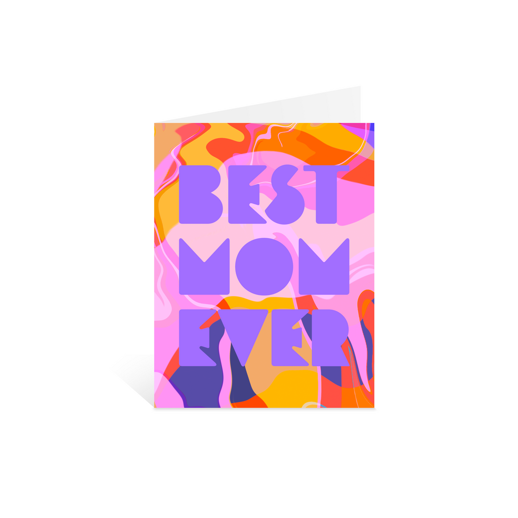 Best Mom Ever Greeting Card