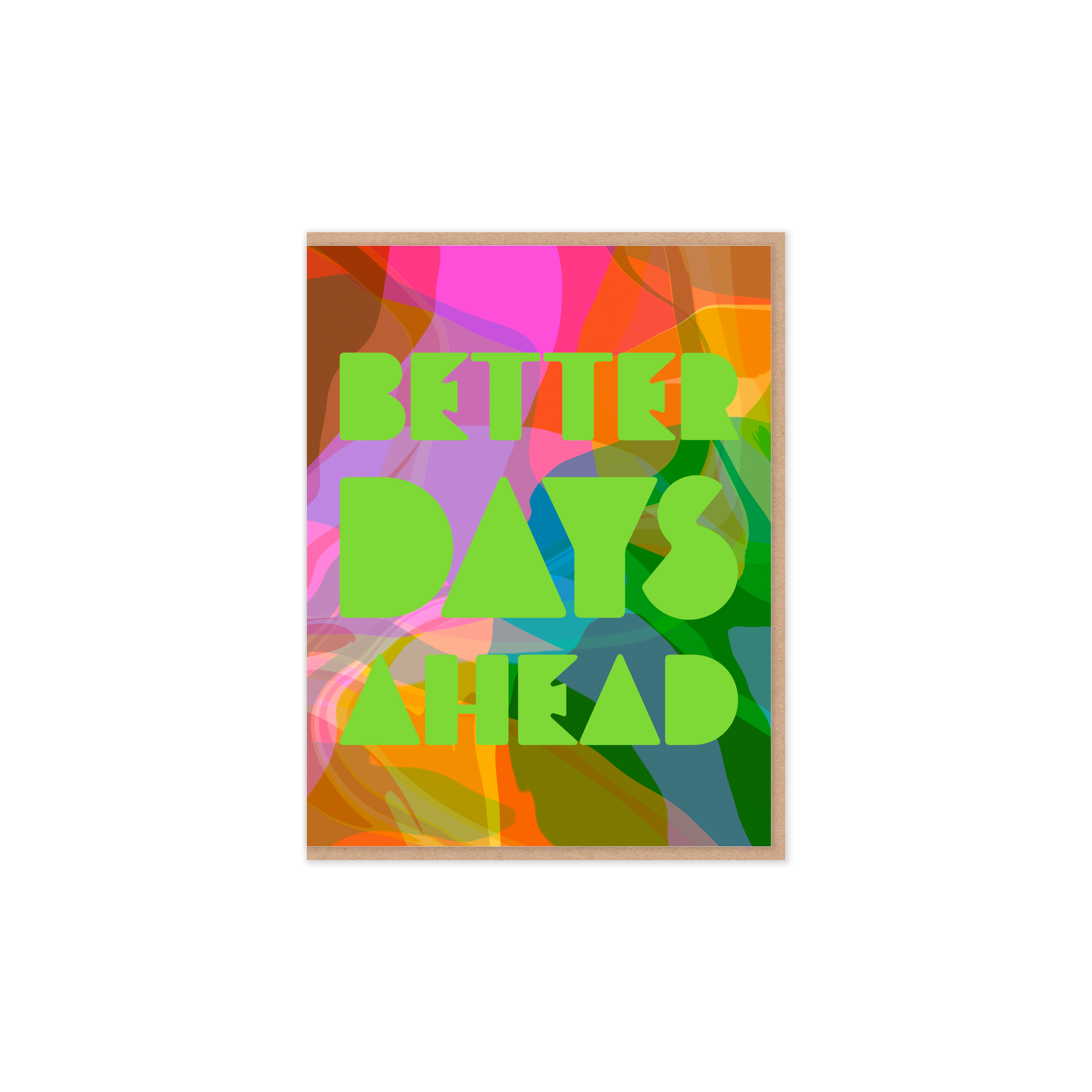 Better Days Ahead Greeting Card