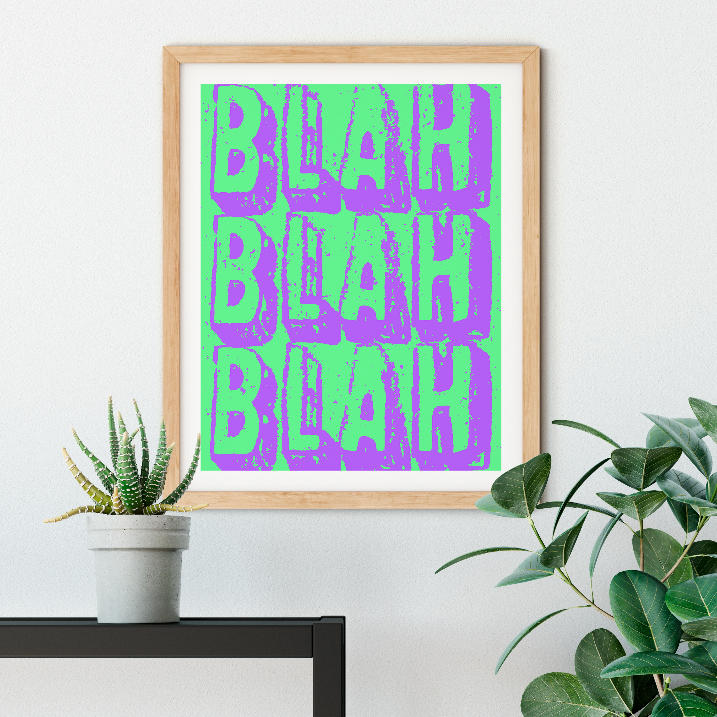 Blah Blah Blah Art Print