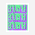 Blah Blah Blah Art Print