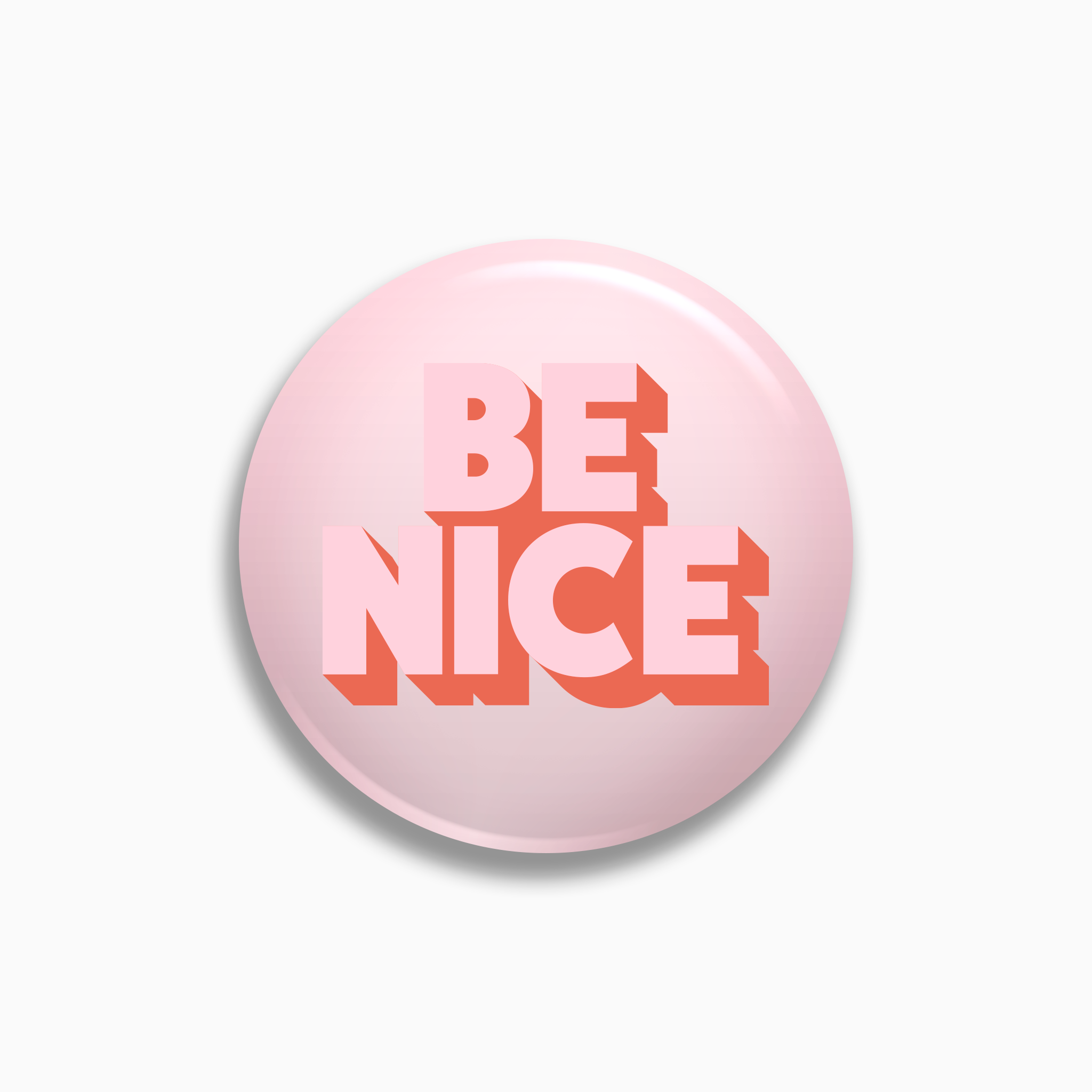 Be Nice Pinback Button