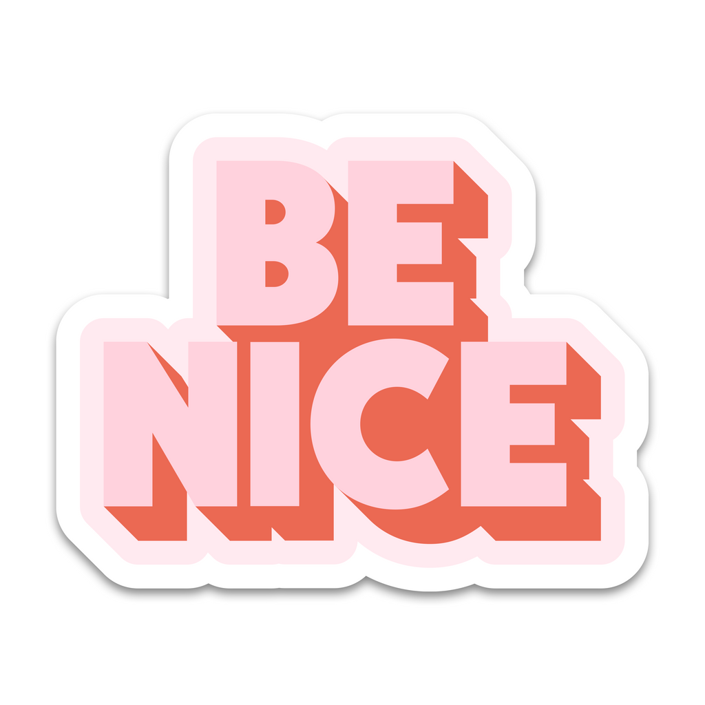 Be Nice Sticker
