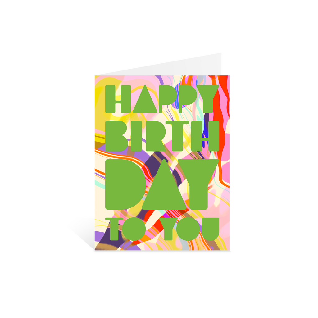 Happy Birth Day To You Greeting Card