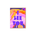 I See You Greeting Card