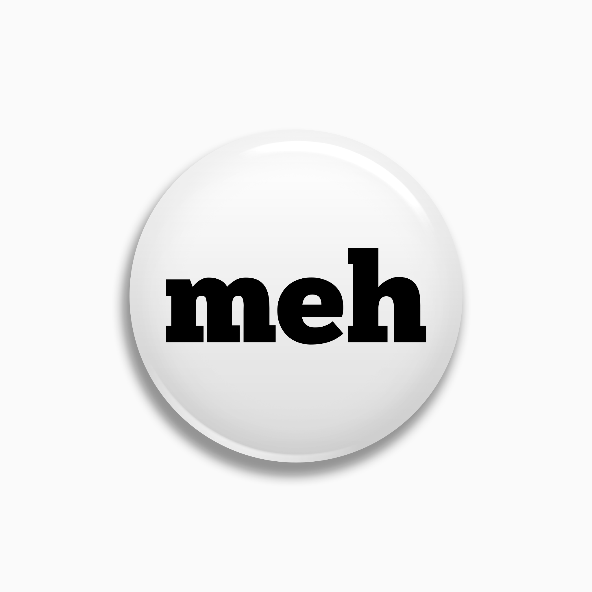 Meh Pinback Button