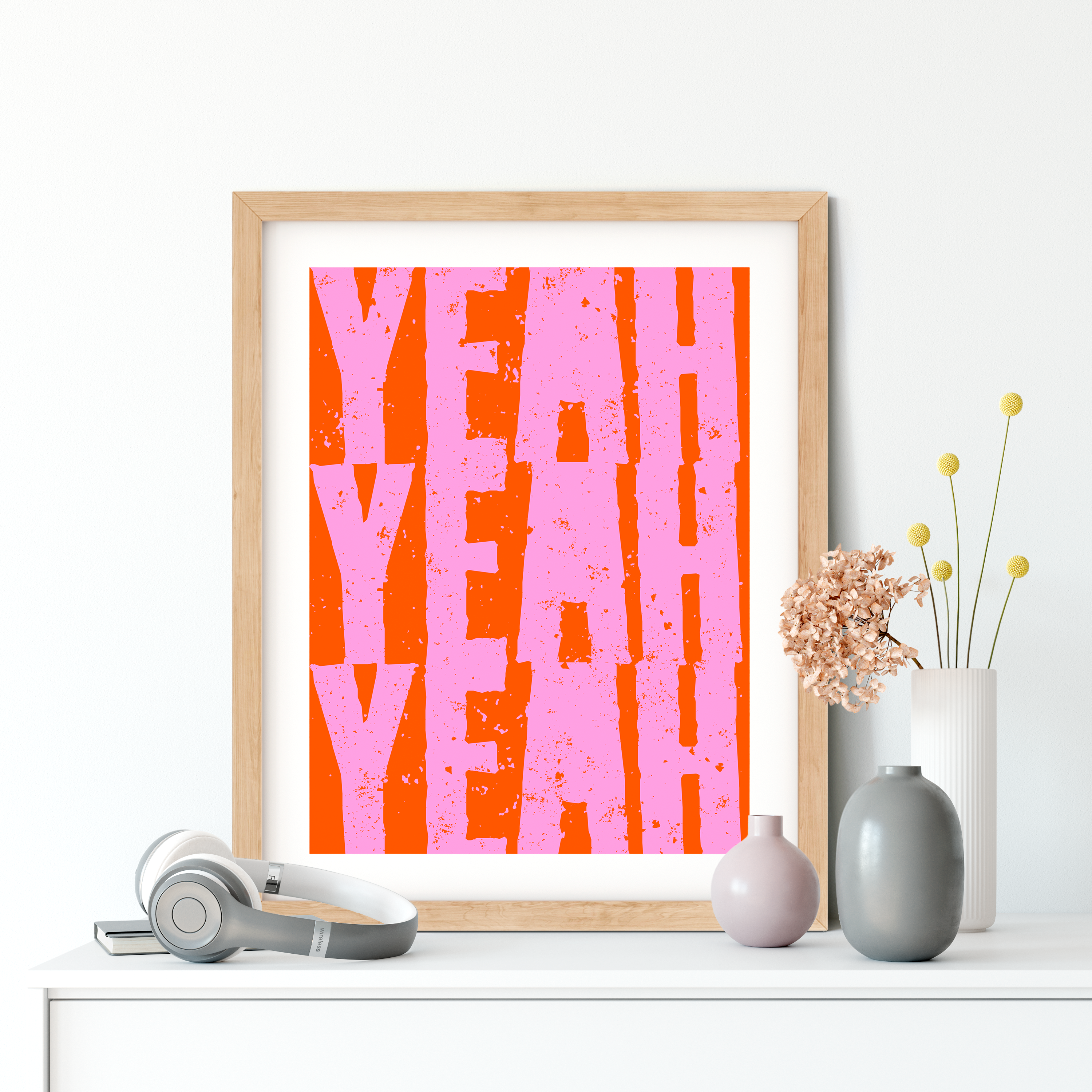 Yeah Yeah Yeah Art Print