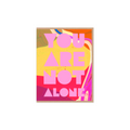 You Are Not Alone Greeting Card