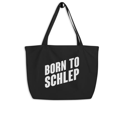 Born to Schlep Organic Cotton Black Tote Bag