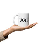 Ugh Mug