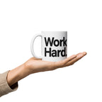 Work Hard Be Nice Mug